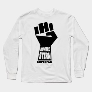 Howard Stern Superfan Long Sleeve T-Shirt